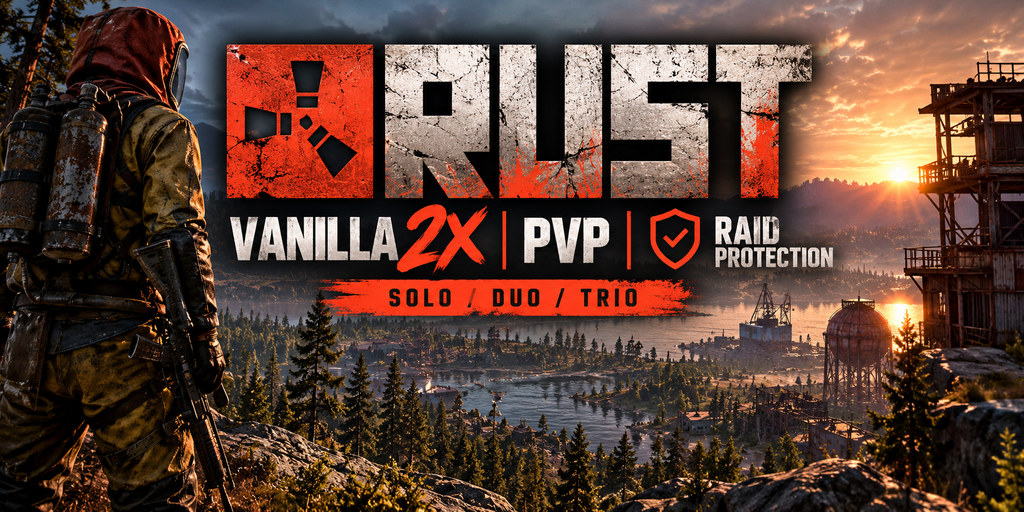 Rust Vanilla 2X PvP Raid Protection